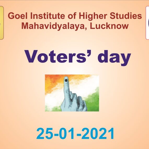 Report of one day camp on the occasion of Voters day (25th  Jan. 2021) conducted at Goel Institute of Higher Studies  Mahavidyalaya, Lucknow.