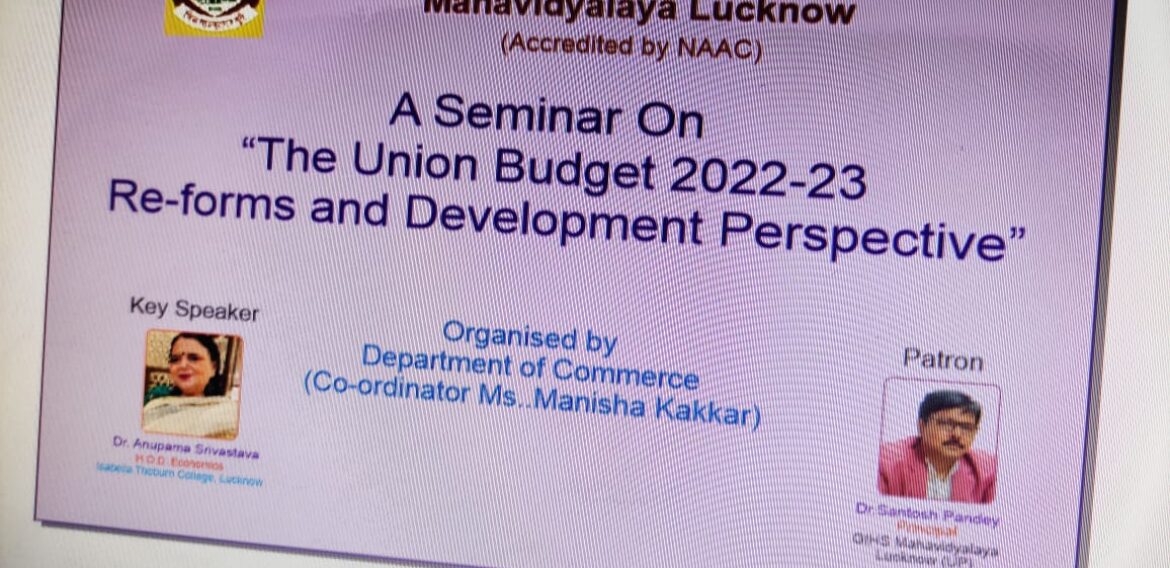 The Union Budget 2022-2023-Reforms and Development Perspective